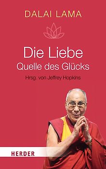 Die Liebe - Quelle des Glücks