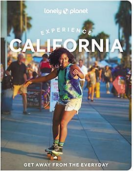 Lonely Planet Experience California 1 (Travel Guide)
