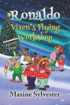 Ronaldo: Vixen's Flying Workshop: An Illustrated Early Readers Chapter Book for Kids 7-9 (Ronaldo's Flying Adventures)