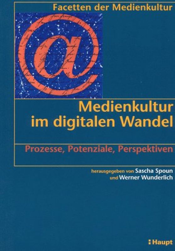 Medienkultur im digitalen Wandel