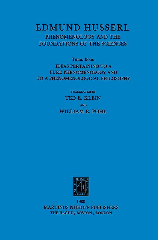 Ideas Pertaining to a Pure Phenomenology and to a Phenomenological Philosophy