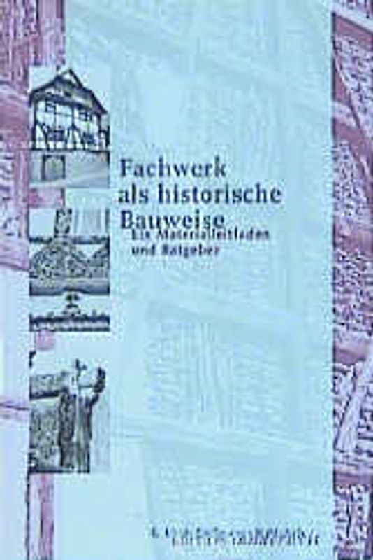 Fachwerk als historische Bauweise
