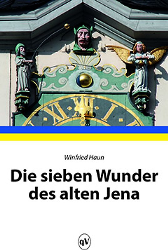 Die sieben Wunder des alten Jena
