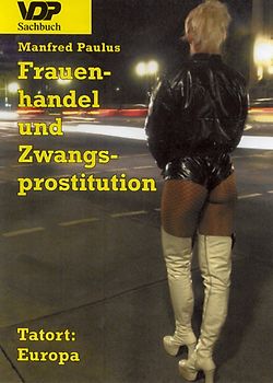 Frauenhandel und Zwangsprostitution