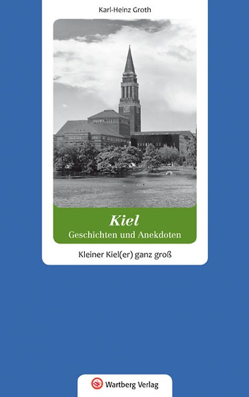 Kiel - Geschichten und Anekdoten