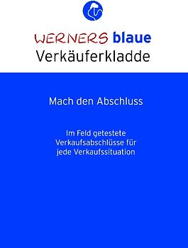 Werners blaue Verkäuferkladde - Mach den Abschluss