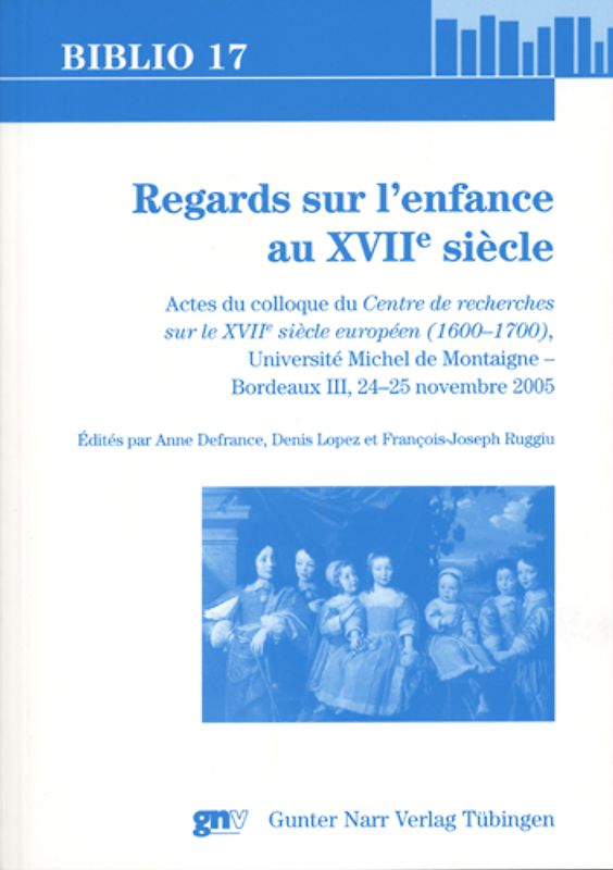 Regards sur l'enfance au XVIIe siècle