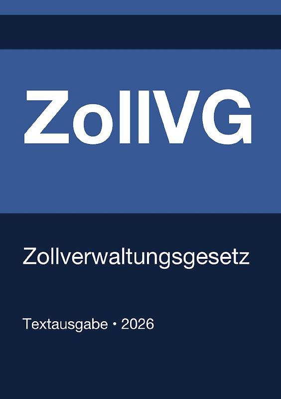 ZollVG - Zollverwaltungsgesetz (Deutschland) 2026