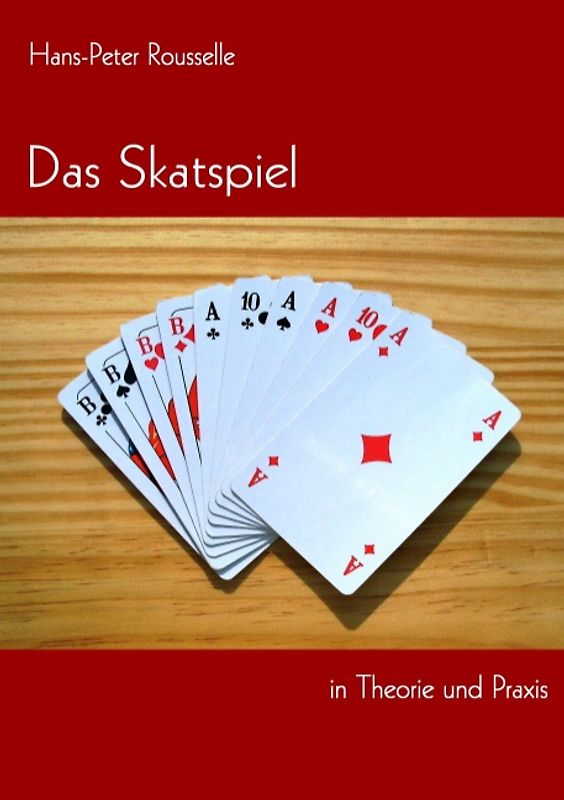 Das Skatspiel in Theorie und Praxis