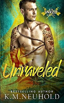 Unraveled (Inked, Band 1)