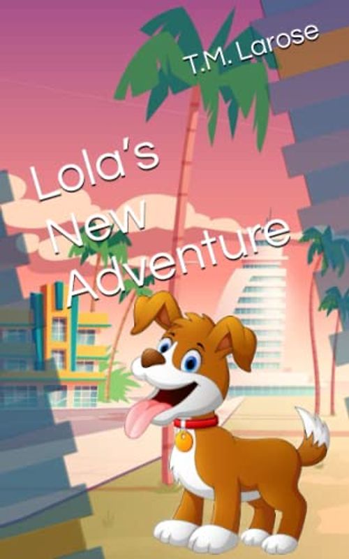 Lola’s New Adventure