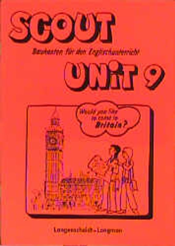 Scout. Baukästen für den Englischunterricht / Would you like to come to Britain?