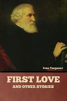 First Love and Other Stories