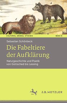 Die Fabeltiere der Aufklärung