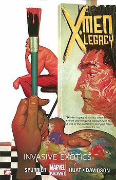 X-Men Legacy Volume 2: Invasive Exotics (Marvel Now) - Spurrier, Simon