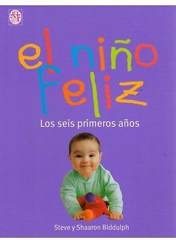 El niño feliz : los seis primeros años