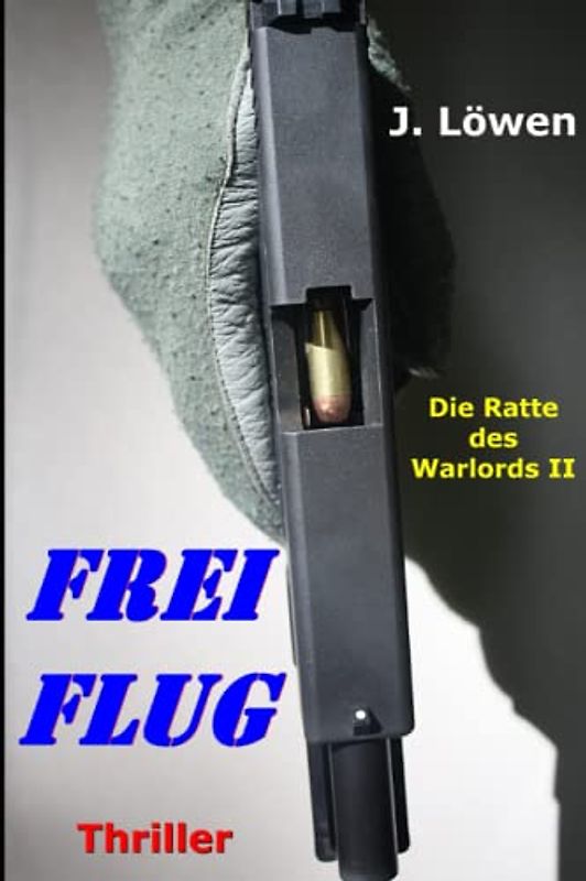 Freiflug (Die Ratte des Warlords, Band 2)
