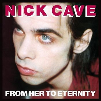 Nick & the Bad Seeds Cave - From Her to Eternity-Collectors Edition