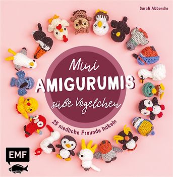 Mini-Amigurumis – Süße Vögelchen