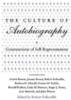 The Culture of Autobiography