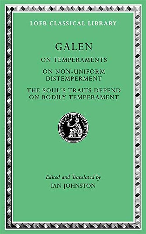 On Temperaments. On Non-Uniform Distemperment. The Soul's Traits Depend on Bodily Temperament