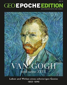 GEO Epoche Edition / GEO Epoche Edition 15/2017 - Van Gogh und seine Zeit