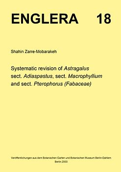 Systematic revision of Astragalus sect. Adiaspastus, sect. Macrophyllium and sect. Pterophorus (Fabaceae)