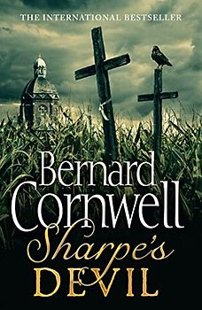 Sharpe's Devil: Richard Sharpe and the Emperor, 1820-21 (The Sharpe Series) - Cornwell, Bernard