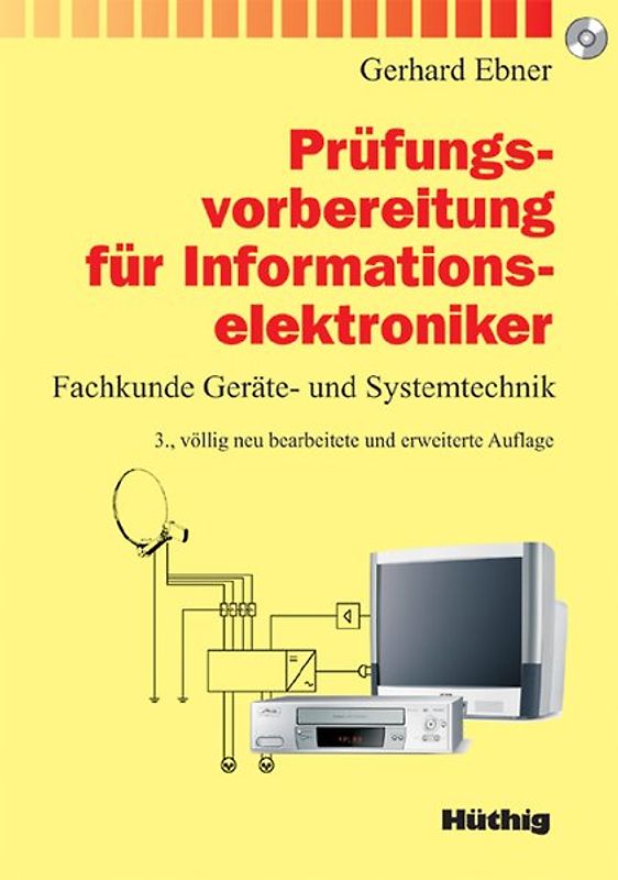 Prüfungsvorbereitung für Informationselektroniker. Fachkunde Geräte- und Systemtechnik