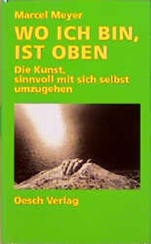 Wo ich bin, ist oben