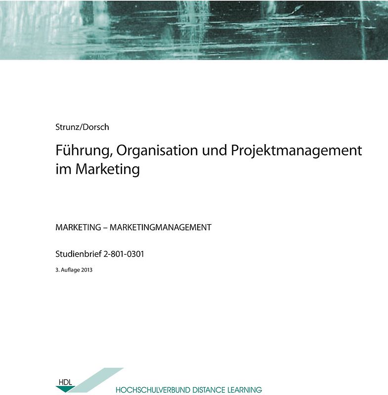 Führung, Organisation und Projektmanagement im Marketing
