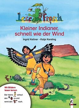 Kleiner Indianer, schnell wie der Wind
