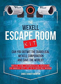 The Wexell Escape Room Kit: Solve the Puzzles to Break Out of Five Fiendish Rooms (The Escape Room Puzzle Series)
