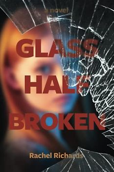 Glass Half Broken: A thrilling psychological suspense novel