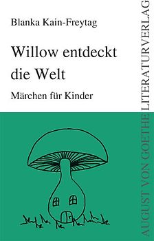 Willow entdeckt die Welt