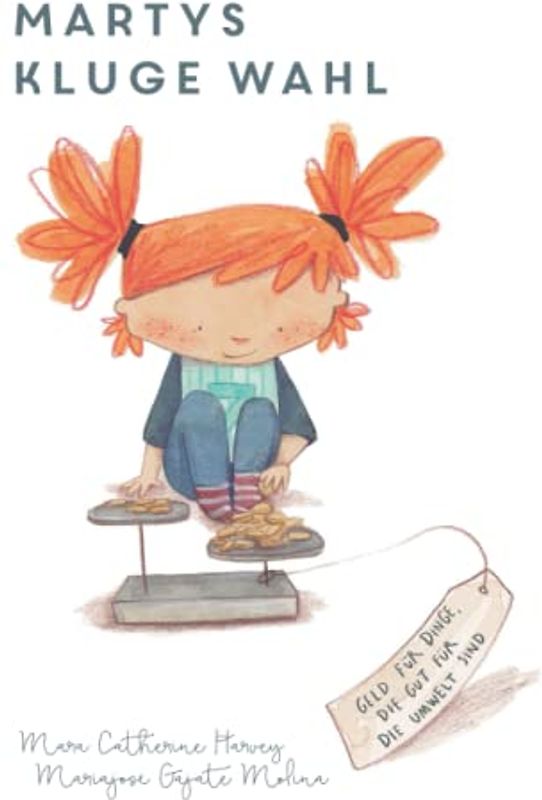MARTYS KLUGE WAHL: Selbstsicherheit für Kinder im Umgang mit Geld - Buch 4 (Smart Way To Start, Band 17)