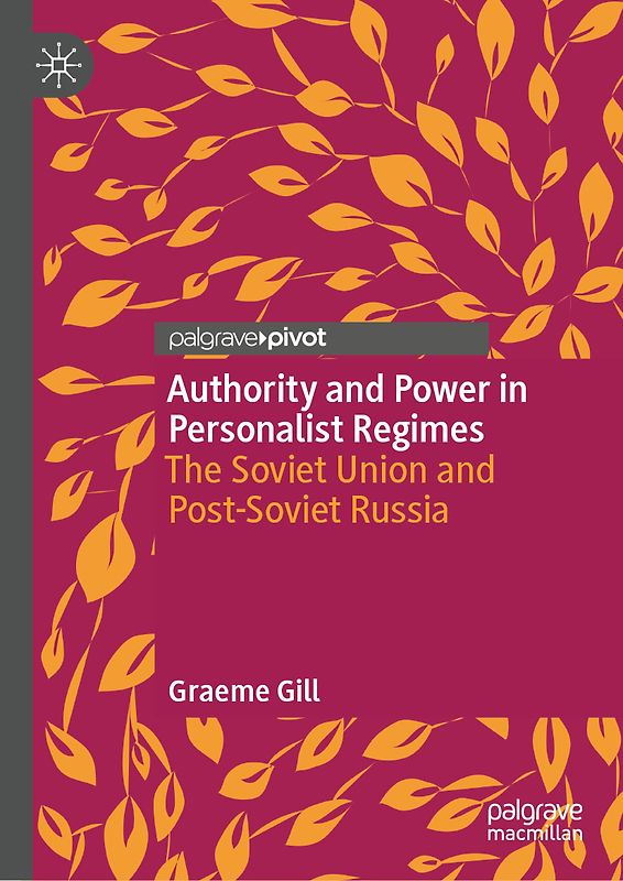 Authority and Power in Personalist Regimes