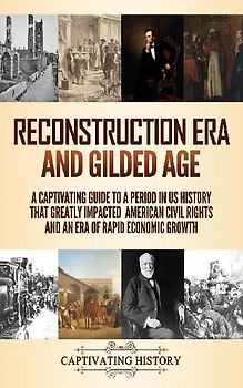 Reconstruction Era and Gilded Age