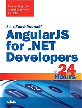 Angularjs for .Net Developers in 24 Hours, Sams Teach Yourself