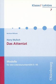 Klasse! Lektüre / 9./10. Jahrgangsstufe - Das Attentat
