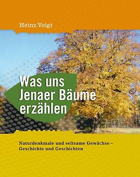Was uns Jenaer Bäume erzählen.