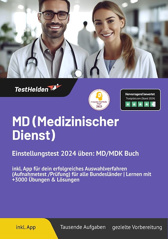 MD (Medizinischer Dienst) Einstellungstest üben: MD/MDK Buch inkl. App und PDF | Für dein erfolgreiches Auswahlverfahren (Aufnahmetest /Prüfung) für alle Bundesländer | Lernen mit +3000 Übungen & Lösungen