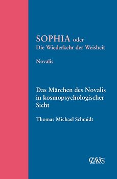 Sophia oder die Wiederkehr der Weisheit
