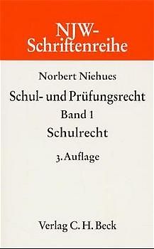 Schul- und Prüfungsrecht Bd. 1: Schulrecht