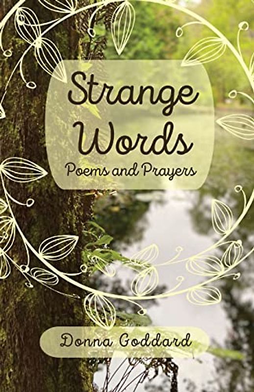 Strange Words: Poems and Prayers (Poem and Prayer, Band 1)
