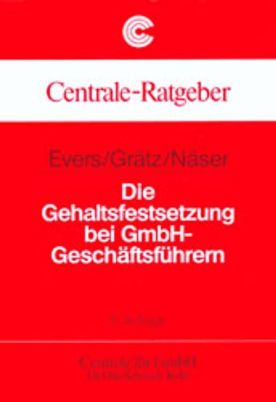 Die Gehaltsfestsetzung bei GmbH-Geschäftsführern
