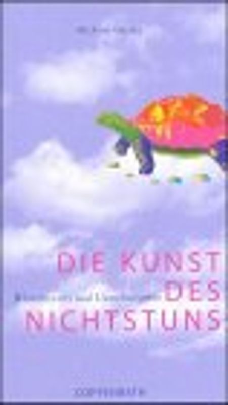 Die Kunst des Nichtstuns