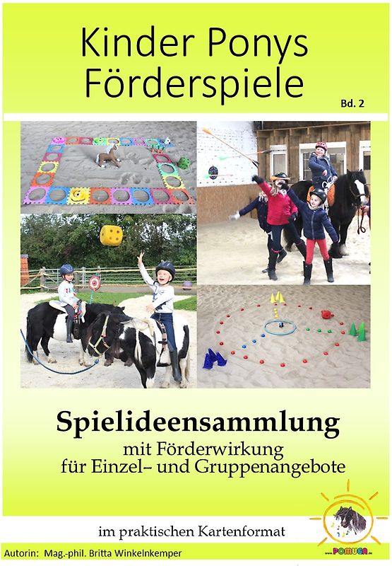 KINDER PONYS FÖRDERSPIELE Spielideensammlung mit Förderwirkung für Einzel- und Gruppenangebote