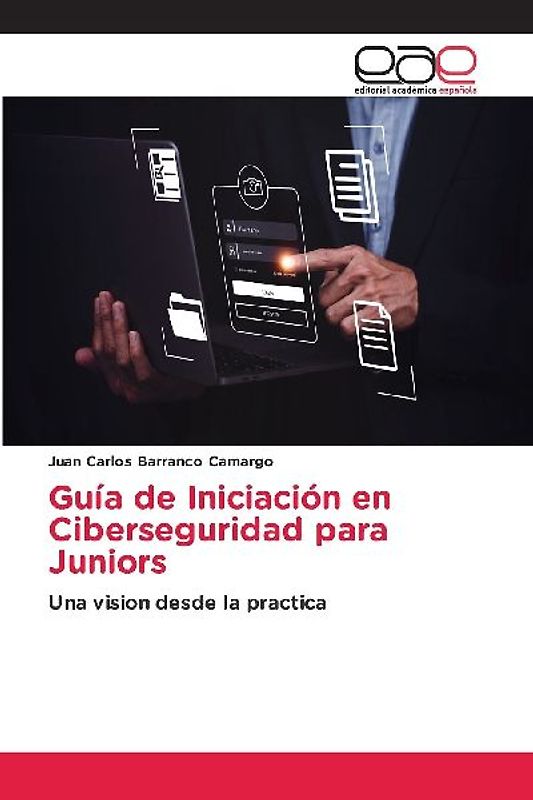 Guía de Iniciación en Ciberseguridad para Juniors