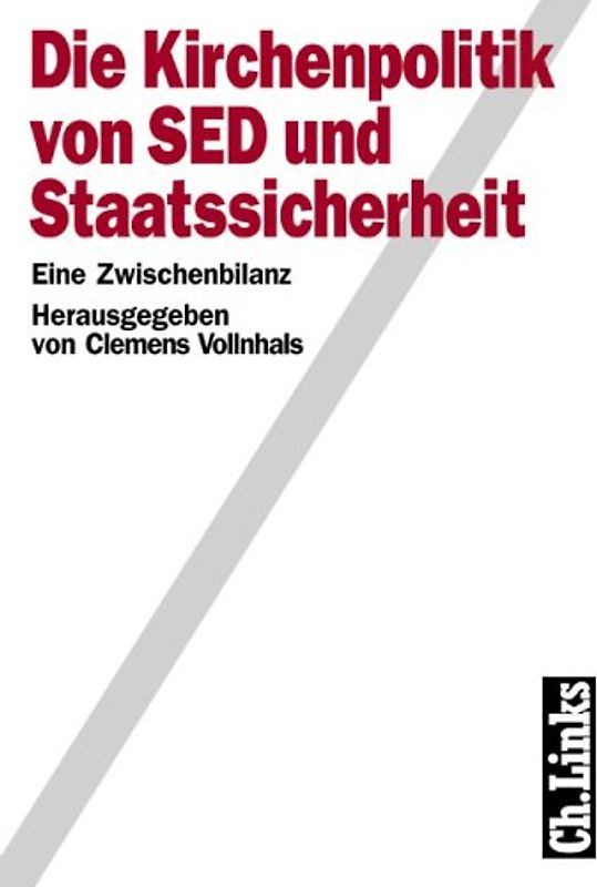 Die Kirchenpolitik von SED und Staatssicherheit. Eine Zwischenbilanz